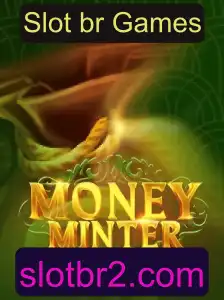 Desvendando o Mundo de MoneyMinter: Uma Nova Experiência em Slot br Games